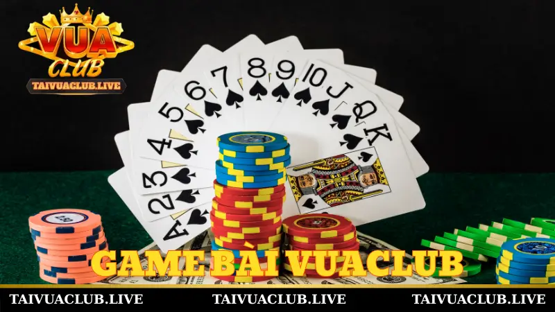 Giới thiệu tổng quan Game bài Vuaclub
