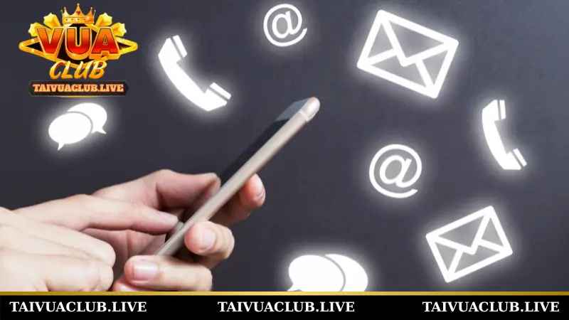 Các kênh liên hệ Vuaclub đang được áp dụng hỗ trợ
